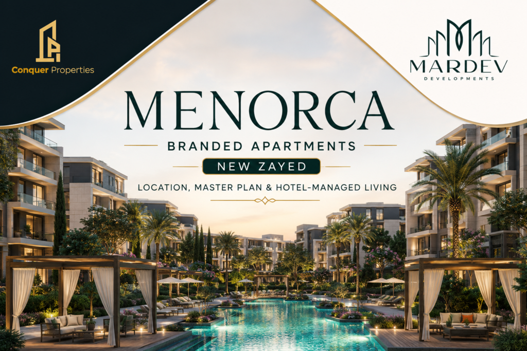 Menorca Branded Apartments New Zayed | Location, Master Plan & Hotel-Managed Living